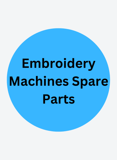 Embroidery Machines Spare Parts